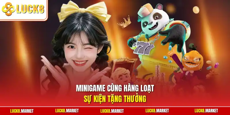 Minigame cùng hàng loạt sự kiện tặng thưởng